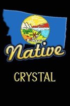 Montana Native Crystal