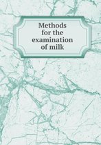 Methods for the Examination of Milk