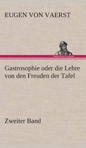 Gastrosophie oder die Lehre von den Freuden der Tafel