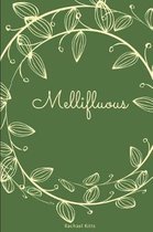 Mellifluous