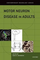 Contemporary Neurology Series - Motor Neuron Disease in Adults