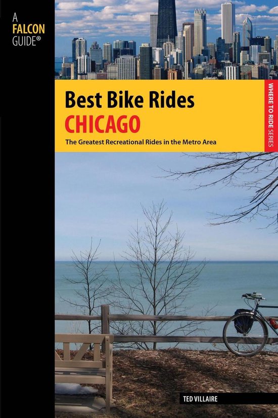 Best Bike Rides Series Best Bike Rides Chicago (ebook), Ted Villaire