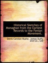 Historical Sketches of Monaghan from the Earliest Records to the Fenian Movement.
