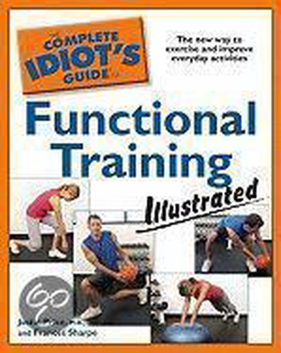 The Complete Idiot's Guide To Functional Training Illustrate ... - cover