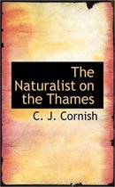 The Naturalist on the Thames
