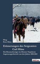 Die Erinnerungen des Sergeanten Carl Hüne