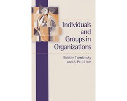 Individuals and Groups in Organizations