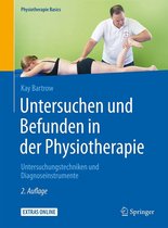 Physiotherapie Basics - Untersuchen und Befunden in der Physiotherapie