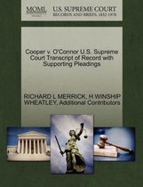 Cooper V. O'Connor U.S. Supreme Court Transcript of Record with Supporting Pleadings