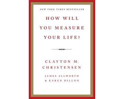 How Will You Measure Your Life?