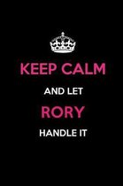 Keep Calm and Let Rory Handle It