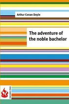 The adventure of the noble bachelor