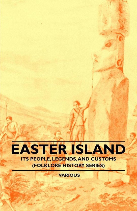 Easter Island - Its People, Legends, and Customs (Folklore H ... - cover