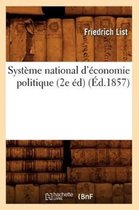 Sciences Sociales- Syst�me National d'�conomie Politique (2e �d) (�d.1857)