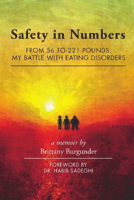 Safety in Numbers: From 56 to 221 Pounds, My Battle with Eat ... - cover