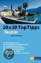 20 x 20 Top Tipps Tessin