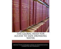 The Global Need for Access to Safe Drinking Water