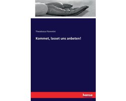 Kommet, lasset uns anbeten!