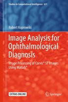 Studies in Computational Intelligence 631 - Image Analysis for Ophthalmological Diagnosis