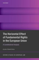 Oxford Studies in European Law - The Horizontal Effect of Fundamental Rights in the European Union