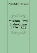 Mission Pavie Indo-Chine 1879-1895