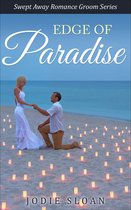 Swept Away Romance Groom Series - Edge of Paradise