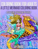 Coloring Book for Adults A Little Mermaid Coloring Book