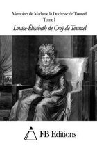 Memoires de Madame La Duchesse de Tourzel - Tome I