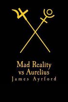 Mad Reality vs Aurelius