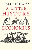 Little Histories - A Little History of Economics