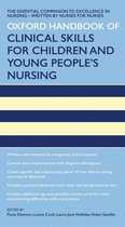 Oxford Handbooks in Nursing - Oxford Handbook of Clinical Skills for Children's and Young People's Nursing