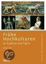 Frühe Hochkulturen an Euphrat und Tigris