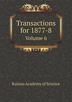 Transactions for 1877-8 Volume 6