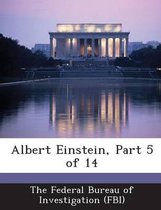 Albert Einstein, Part 5 of 14