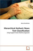 Hierarchical Amharic News Text Classification