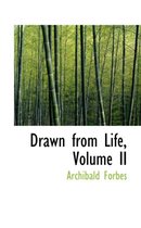 Drawn from Life, Volume II