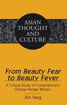 Asian Thought and Culture- From Beauty Fear to Beauty Fever