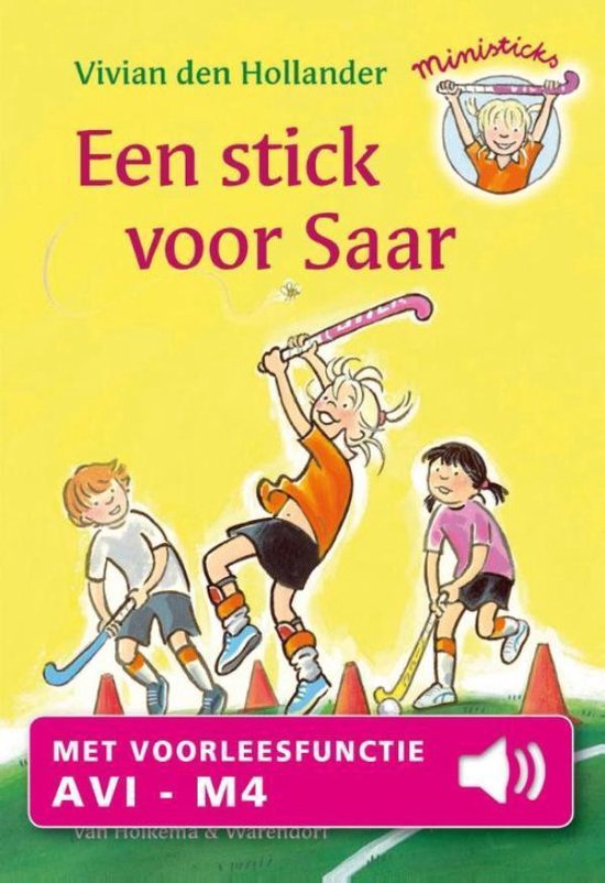 Ministicks 1 - Een stick voor Saar - Vivian den Hollander | Respetofundacion.org