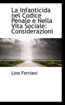 La Infanticida Nel Codice Penale E Nella Vita Sociale