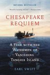Chesapeake Requiem A Year with the Watermen of Vanishing Tangier Island