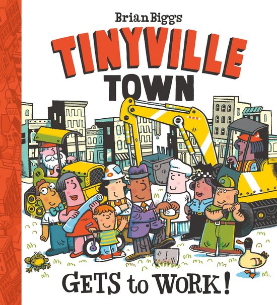 Tinyville Town - Gets to Work! (A Tinyville Town Book) - cover