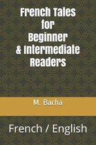 French Tales for Beginner & Intermediate Readers