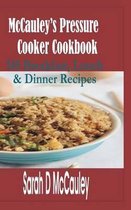 McCauley's Pressure Cooker Cookbook