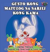 Tagalog Bedtime Collection- Gusto Kong Matulog Sa Sarili Kong Kama