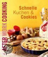 After Work Cooking. Schnelle Kuchen und Cookies