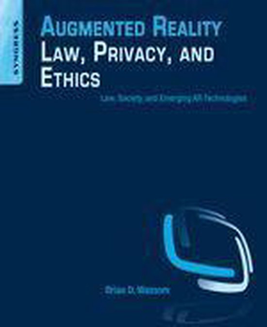 Augmented Reality Law, Privacy, and Ethics - cover