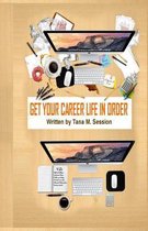 Get Your Career Life in Order