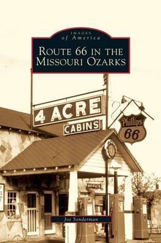 Boek cover Route 66 in the Missouri Ozarks van Joe Sonderman