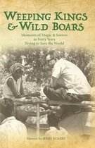 Weeping Kings & Wild Boars