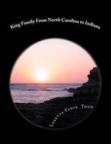 King Family From North Carolina to Indiana